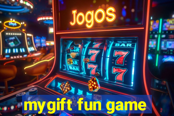 mygift fun game